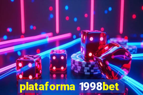plataforma 1998bet